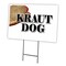 Signmission Kraut Hot Dog Yard Sign & Stake outdoor plastic coroplast window, C-1824 Kraut Hot Dog C-1824 Kraut Hot Dog - alternate 1